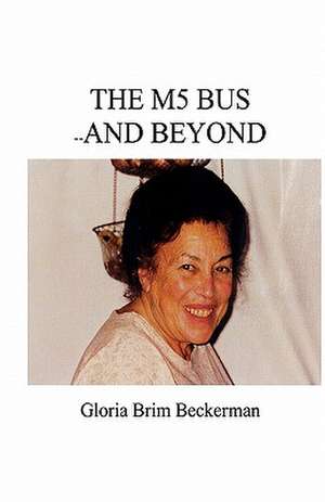 The MS Bus--And Beyond de Gloria Brim Beckerman