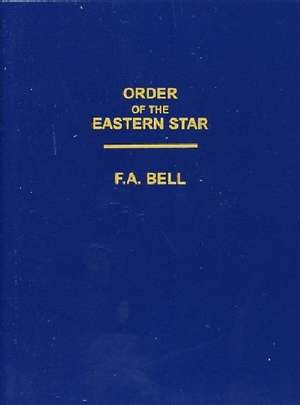 Order Of The Eastern Star de F. A. Bell