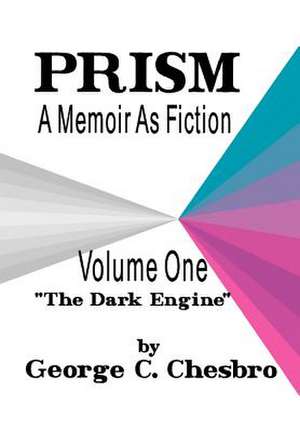 Prism: A Memoir as Fiction de George C. Chesbro