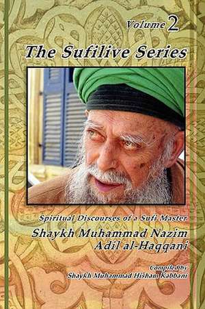 The Sufilive Series, Vol 2 de Shaykh Muhammad Nazim Haqqani