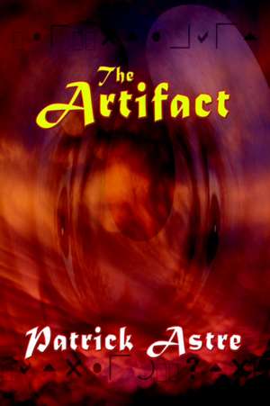 The Artifact de Patrick Astre