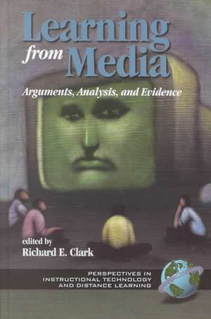 Learning from Media (Hc) de Richard E. Clark