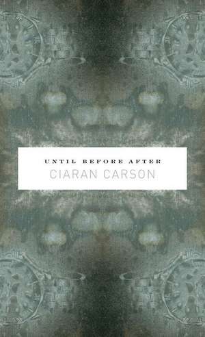 Carson, C: Until Before After