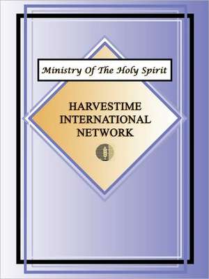 Ministry of the Holy Spirit de Harvestime International Network