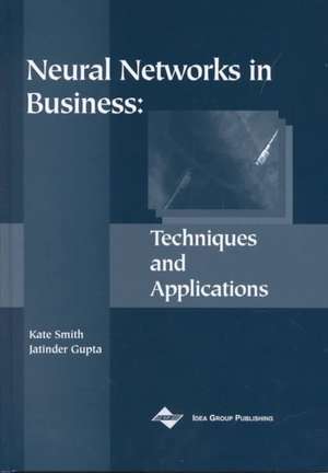 Neural Networks in Business de Kate A. Smith