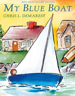 My Blue Boat de Chris L. Demarest