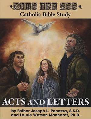 Acts and Letters: Acts, Romans, 1 and 2 Corinthians, Galatians, Ephesians, Philippians, Colossians, 1 and 2 Thessalonians, Philemon