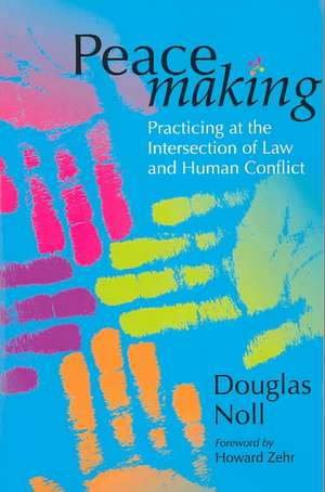 Peacemaking de Douglas Noll