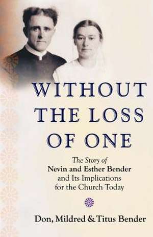 Without the Loss of One de Don Bender