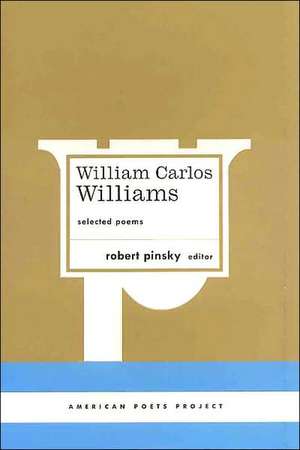 William Carlos Williams: Selected Poems de William Carlos Williams