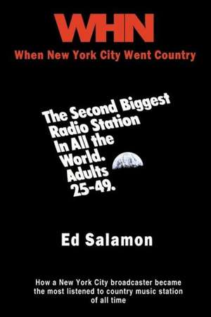 Whn: When New York City Went Country de Ed Salamon