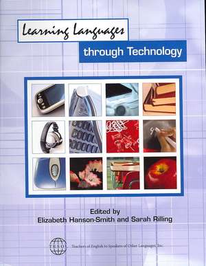 Learning Languages Though Technology de Elizebeth Hanson-Smith