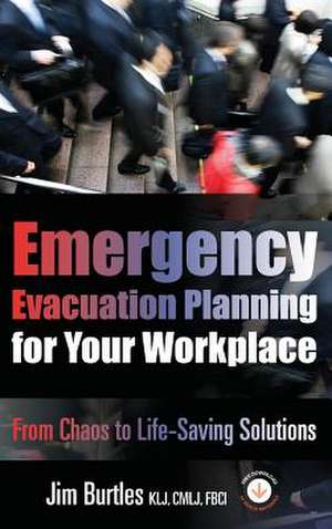 Emergency Evacuation Planning for Your Workplace de Jim Burtles