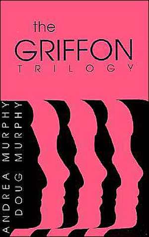 The Griffon Trilogy: Part I de Douglas Murphy