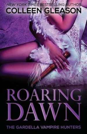 Roaring Dawn de Colleen Gleason