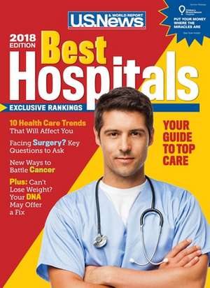 Best Hospitals 2018 de U S News and World Report