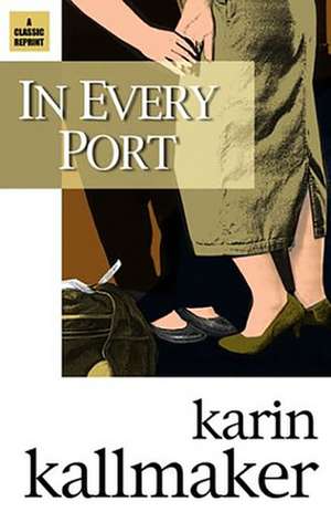 In Every Port de Karin Kallmaker