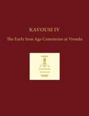 Kavousi IV (2-volume set) de Leslie Preston Day