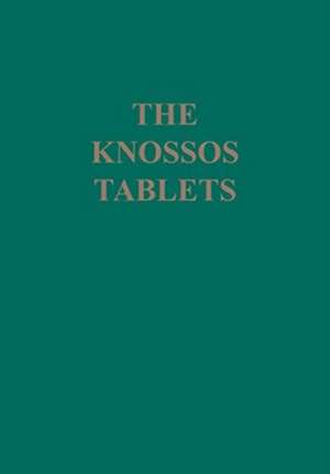 KNOSSOS TABLETS 6/E de Richard Firth