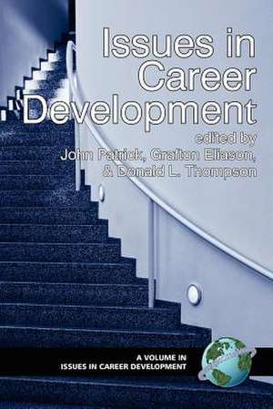 Issues in Career Development (PB) de Grafton Elianson