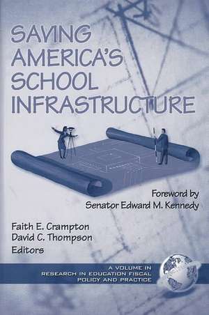 Saving America's School Infrastructure (PB) de Claude C. Collignon