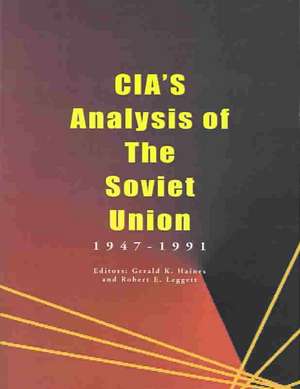 CIA's Analysis of the Soviet Union: 1947-1991 de Gerald K. Haines