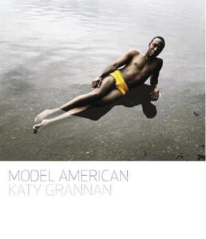 Katy Grannan: Model American de Jan Avgikos