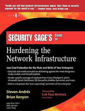 Security Sage's Guide to Hardening the Network Infrastructure de Steven Andres