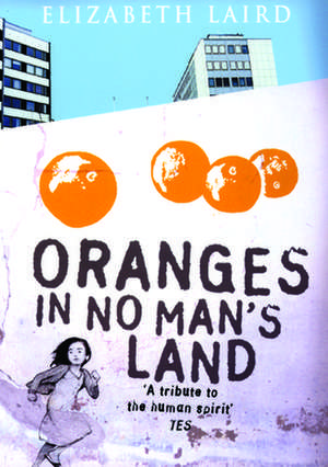 Oranges In No Man's Land de Elizabeth Laird