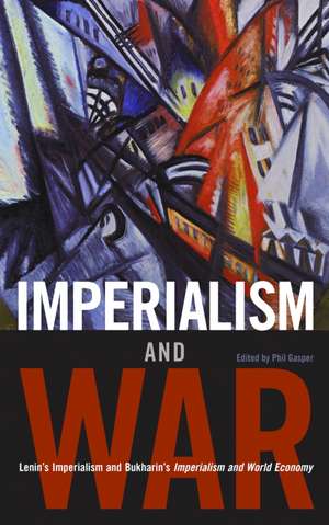 Imperialism And War de Phil Gasper