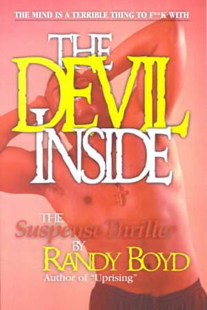 Devil Inside, The Suspense Thriller, The de Randy Boyd