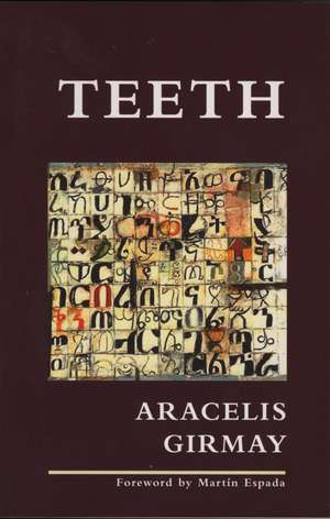 Teeth de Aracelis Girmay