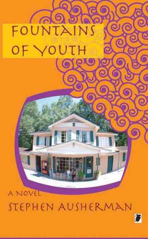 Fountains of Youth de Stephen Ausherman