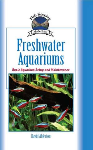 Freshwater Aquariums: The Global Battle Over God, Truth, and Power de David Alderton