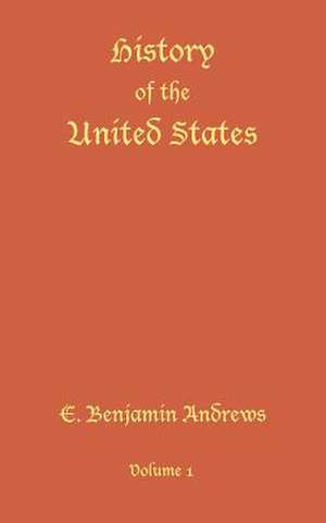 History of the United States de Benjamin Andrews