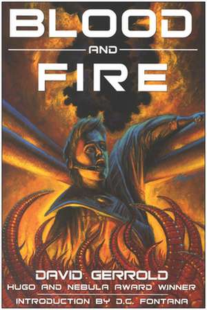 Blood and Fire de David Gerrold