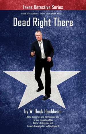 Dead Right There de Hock Hochheim