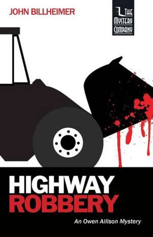 Highway Robbery de John Billheimer