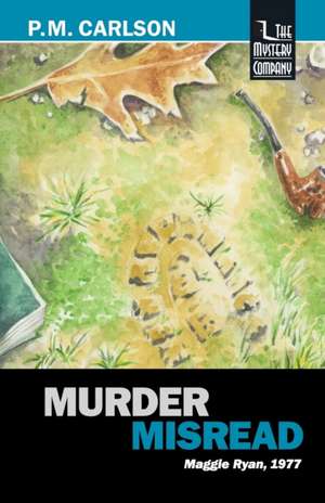 Murder Misread de P. M. Carlson