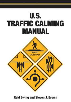 U.S. Traffic Calming Manual de Reid Ewing