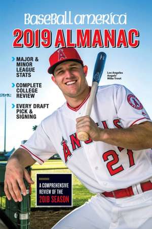 Baseball America 2019 Almanac de The Editors of Baseball America