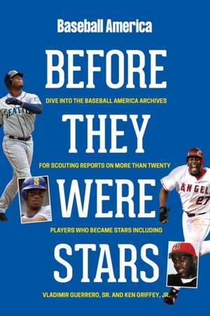 Baseball America's Before They Were Stars de The Editors of Baseball America