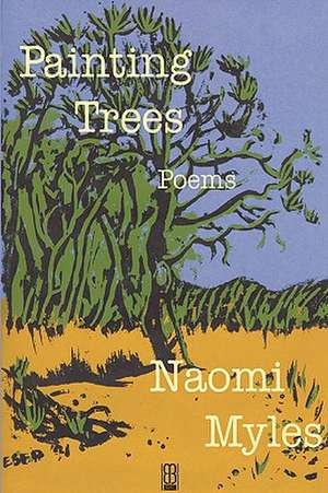 Painting Trees de Naomi Myles