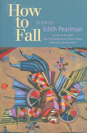 How to Fall de Edith Pearlman
