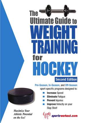 The Ultimate Guide to Weight Training for Hockey de Robert G. Price