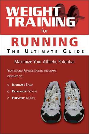 Weight Training for Running de Robert G. Price