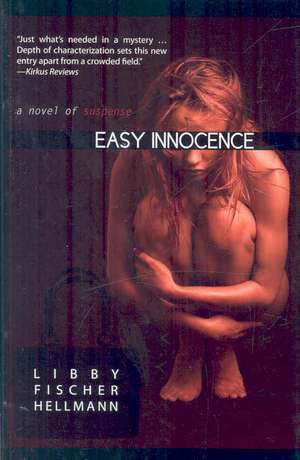 Easy Innocence de Libby Fischer Hellmann