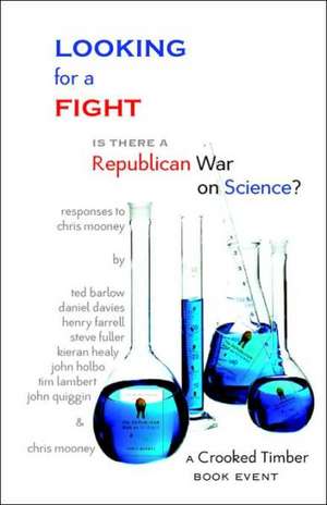 Looking for a Fight: Is There a Republican War on Science? de John Holbo