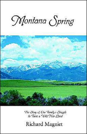 Montana Spring de Richard Magniet