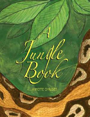 A Jungle Book de Annette Chaudet